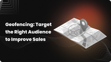 Benefits of geofencing marketing